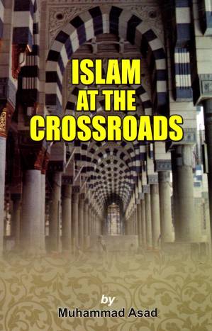 ISLAM AT THE CROSSROADS