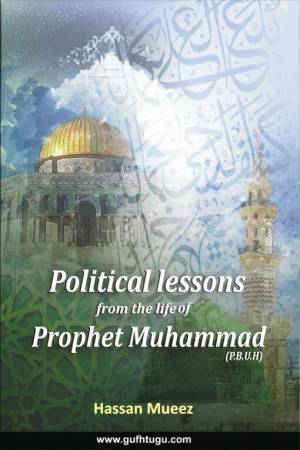 political lessons from the life of prophet muhammad