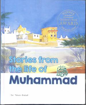 STORIES FROM THE LIFE OF MUHAMMAD SAW