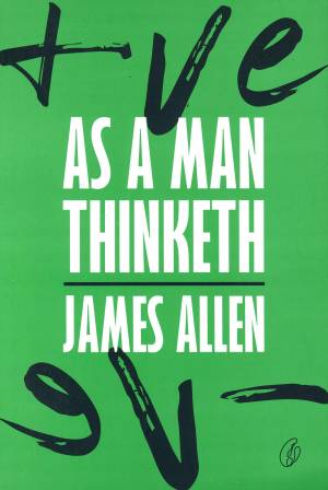 AS A MAN THINKETH